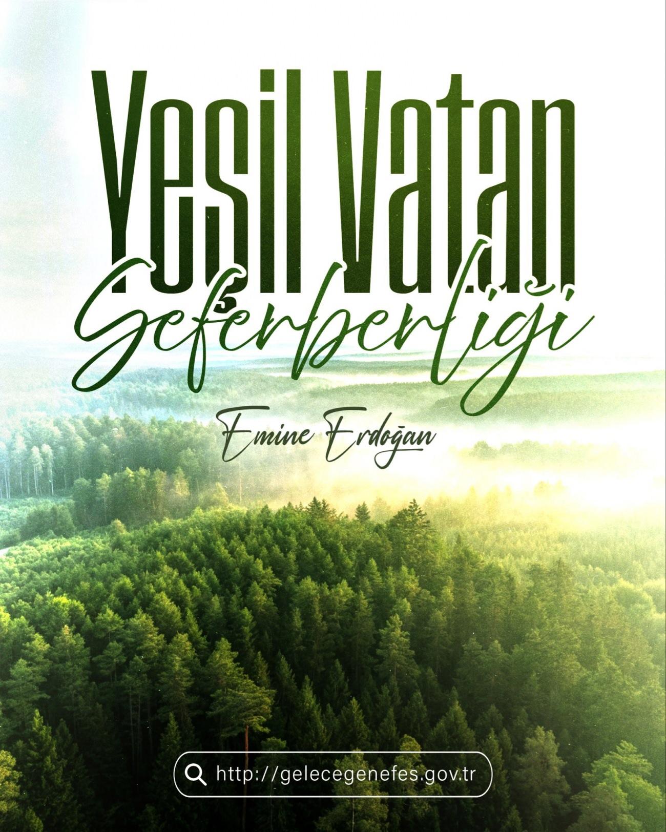 Emine Erdoğan'dan "Yeşil Vatan Seferberliği"ne destek çağrısı: 'Geleceğe umut olalım!'