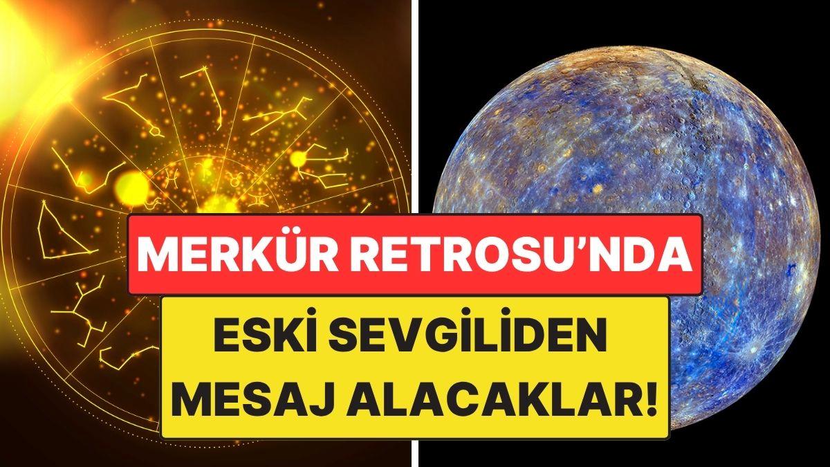 Merkür Retrosunda Eski Aşklardan Dönüş: 4 Burç Geçmişle Yüzleşiyor!