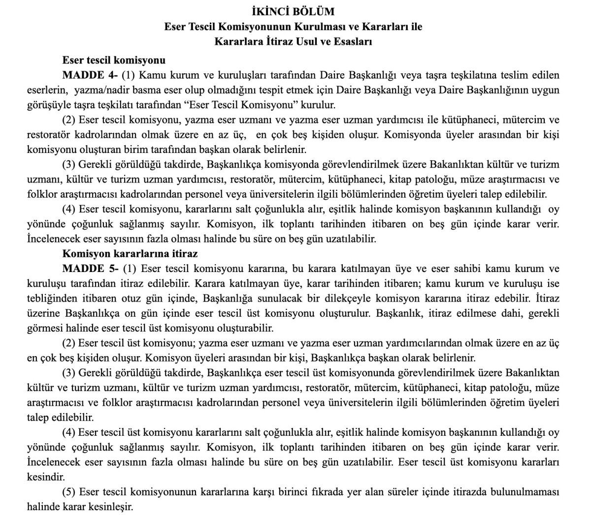 Resmi Gazete'de yayınlandı: Yazma ve nadir basma eserlerin tespit ve tescilinde yeni dönem 5 Resmi Gazete'de yayınlandı: Yazma ve nadir basma eserlerin tespit ve tescilinde yeni dönem