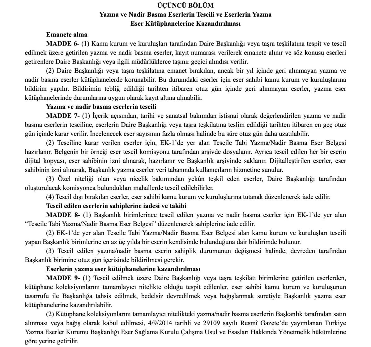 Resmi Gazete'de yayınlandı: Yazma ve nadir basma eserlerin tespit ve tescilinde yeni dönem 6 Resmi Gazete'de yayınlandı: Yazma ve nadir basma eserlerin tespit ve tescilinde yeni dönem