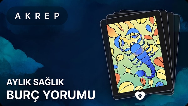 Akrep Burcu Kasım 2025, Aylık Sağlık Burç Yorumu