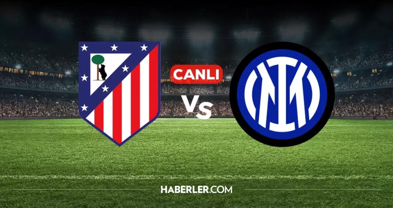 Atletico Madrid Inter CANLI izle! Atletico Madrid Inter maçı hangi kanalda, nereden izlenir?