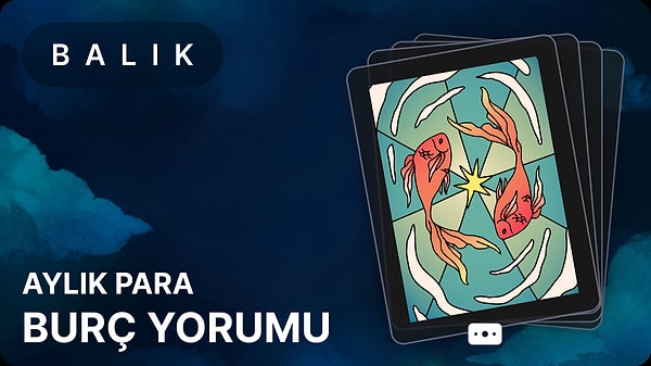 Balık Burcu Kasım 2025, Aylık Para Burç Yorumu 1 Balık Burcu Kasım 2025, Aylık Para Burç Yorumu