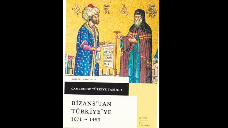 Bizans’tan Türkiye’ye uzanan yol