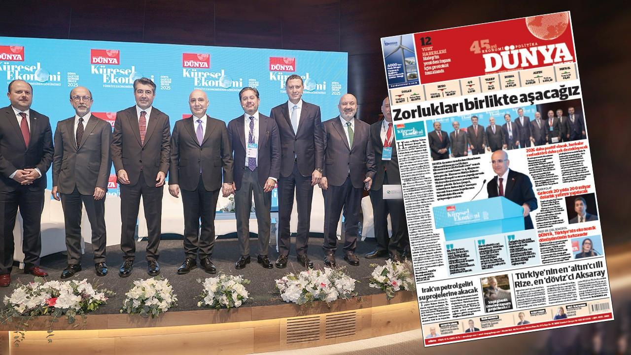 DÜNYA, Türkiye’nin ekonomik dönüşümünün hafızasıdır