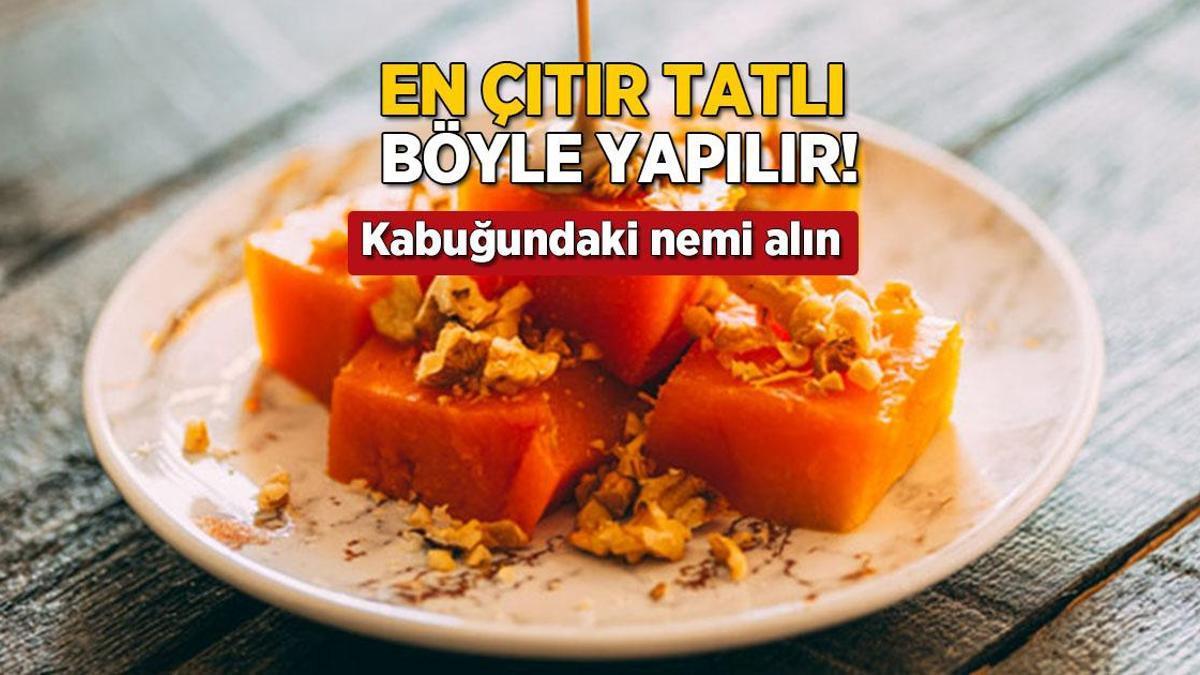En çıtır kabak tatlısı böyle yapılır! Püf noktası basit: Kabuğundaki nemi alın