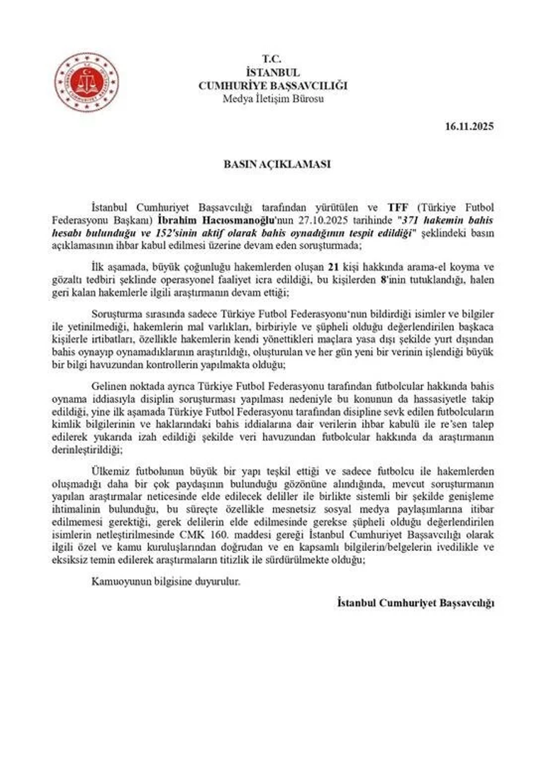 Futbolda bahis soruşturması genişleyebilir! İstanbul Cumhuriyet Başsavcılığı'dan yeni açıklama 1 Futbolda bahis soruşturması genişleyebilir! İstanbul Cumhuriyet Başsavcılığı'dan yeni açıklama