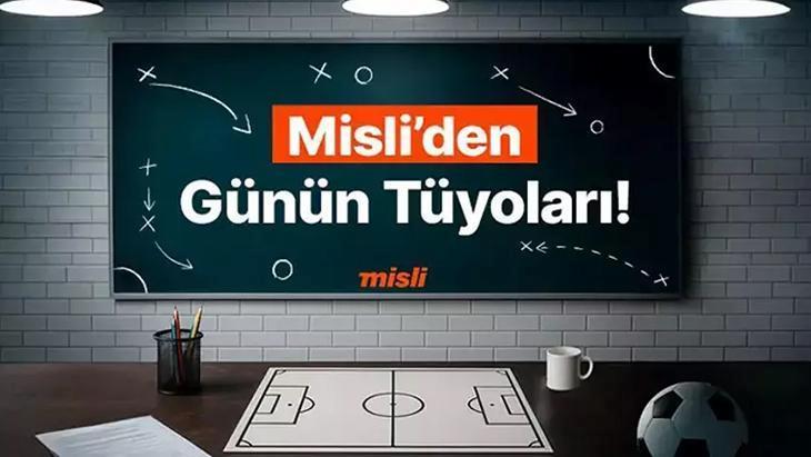 Galatasaray ve Barcelona’nın maçları “Üst” bitiyor; M. City – B. Dortmund maçlarında “Karşılıklı Gol” oluyor… İşte Misli’den Günün Tüyoları!