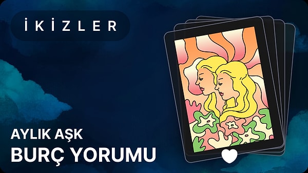 İkizler Burcu Kasım 2025, Aylık Aşk Burç Yorumu