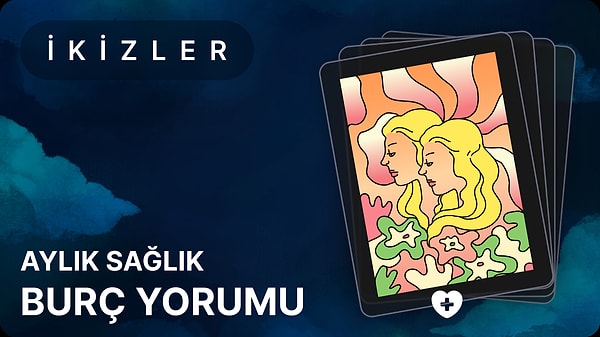 İkizler Burcu Kasım 2025, Aylık Sağlık Burç Yorumu 1 İkizler Burcu Kasım 2025, Aylık Sağlık Burç Yorumu