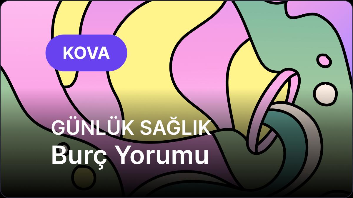 Kova Burcu     1 Kasım 2025,     Günlük Sağlık Burç Yorumu