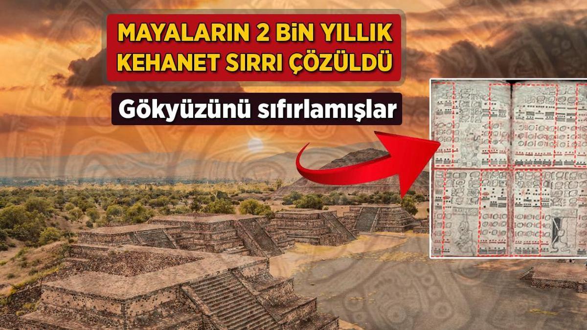Mayaların 2 bin yıllık kehanet sırrı çözüldü! Gökyüzünü böyle sıfırlamışlar