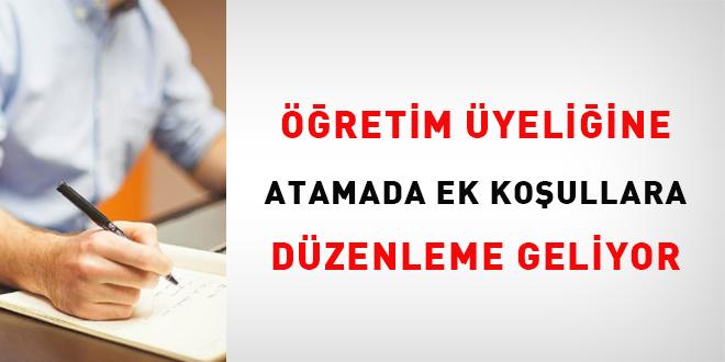 Öğretim Üyeliği Atamalarında Yeni Düzenleme: Ek Koşullar Değişiyor!